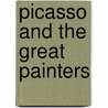 Picasso And The Great Painters door Mila Boutan