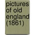 Pictures Of Old England (1861)