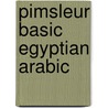 Pimsleur Basic Egyptian Arabic door Pimsleur