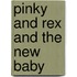 Pinky and Rex and the New Baby