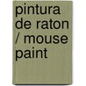 Pintura De Raton / Mouse Paint door F. Isabel Campoy