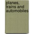 Planes, Trains And Automobiles
