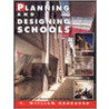 Planning and Designing Schools door C. William Brubaker