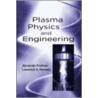 Plasma Physics and Engineering door Lawrence A. Kennedy
