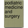 Podiatric Medicine and Surgery door V. Mahadevan