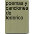 Poemas y Canciones de Federico