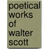 Poetical Works Of Walter Scott