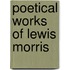 Poetical Works of Lewis Morris