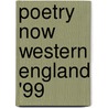 Poetry Now Western England '99 door Onbekend