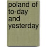 Poland of To-Day and Yesterday door Nevin Otto Winter