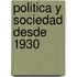 Politica y Sociedad Desde 1930