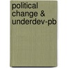 Political Change & Underdev-pb door Vicky Randall