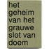 Het geheim van het Grauwe Slot van Doem