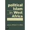 Political Islam In West Africa door Onbekend