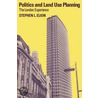 Politics And Land Use Planning door Stephen L. Elkin