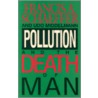 Pollution and the Death of Man by Udo W. Middelmann