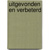 Uitgevonden en Verbeterd by T. Stokkink