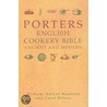 Porter's English Cookery Bible door Richard Thomas Orlando Bridgeman Bradford