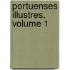 Portuenses Illustres, Volume 1 door Sampaio Bruno