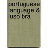 Portuguese Language & Luso Bra by Bobby J. Chamberlain