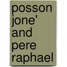 Posson Jone'  And Pere Raphael door George Washington Cable