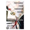 Postcards from Tomorrow Square door James M. Fallows