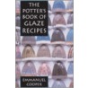 Potter's Book Of Glaze Recipes door Emmanuel Cooper