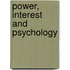 Power, Interest And Psychology