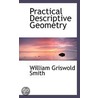 Practical Descriptive Geometry door William Griswold Smith