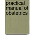 Practical Manual Of Obstetrics