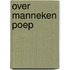 Over manneken Poep