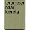 Terugkeer naar Lucreta door M. Hommes