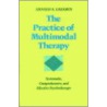 Practice of Multimodal Therapy by Arnold A. Lazarus