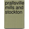 Prallsville Mills and Stockton door Keith Strunk