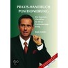 Praxis-Handbuch Positionierung door Bodo Schäfer