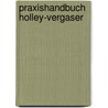 Praxishandbuch Holley-Vergaser by Des Hammill