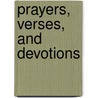 Prayers, Verses, and Devotions by Cardinal John Henry Newman