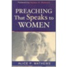 Preaching That Speaks to Women door Dr Alice Mathews