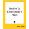 Preface To Shakespeare's Plays door Samuel Johnson