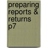 Preparing Reports & Returns P7 door Onbekend