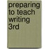 Preparing to Teach Writing 3rd