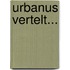 Urbanus vertelt...