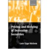 Pricing & Hedging Derivative C door Lars Tyge Nielsen