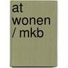 AT Wonen / MKB door J. Buist