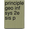 Principle Geo Inf Sys 2e Sis P door Rachel A. McDonnell
