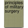 Principles Of Military Surgery door John Hennen