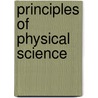 Principles of Physical Science door Gustavus Hinrichs