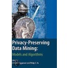 Privacy-Preserving Data Mining by Charu C. Aggarwal
