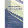 Privatization In Latin America door Onbekend