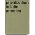 Privatization in Latin America